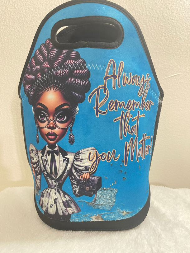 "Always Remember That You Matter" - Lunch Tote